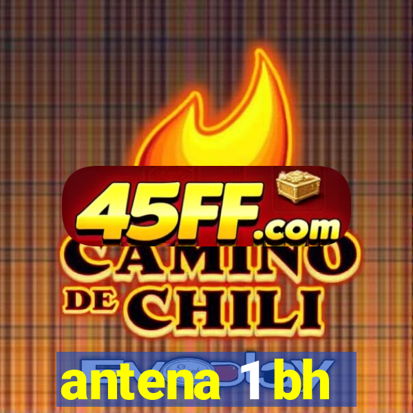 antena 1 bh